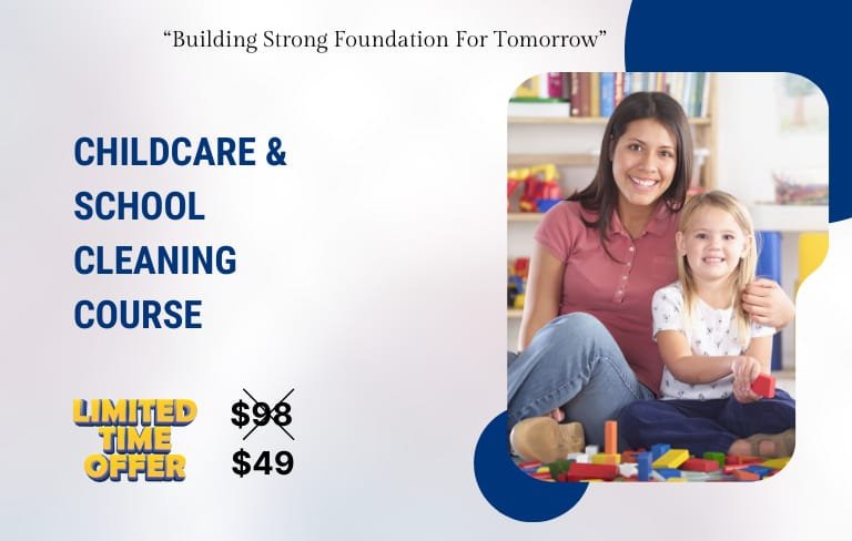 Childcare & School Cleaning Certificate Course